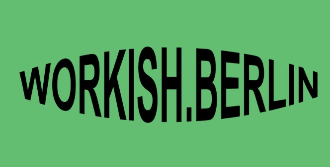 Workish. Berlin